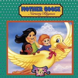 Mother Goose Nursery Rhymes by 