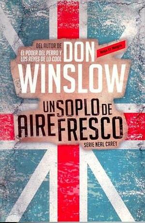 Un soplo de aire fresco by Don Winslow
