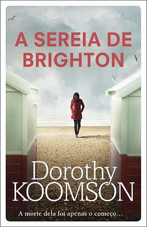 A Sereia de Brighton by Dorothy Koomson