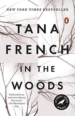 In The Woods by Tana French