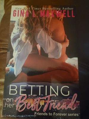 Betting on her Best Friend by Gina L. Maxwell
