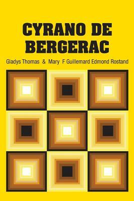 Cyrano de Bergerac by Mary Guillemard, Gladys Thomas, Edmond Rostand