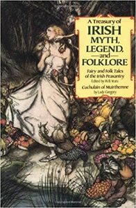 A Treasury of Irish Myth, Legend and Folklore by W.B. Yeats, Lady Augusta Gregory