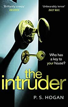 The Intruder by P.S. Hogan
