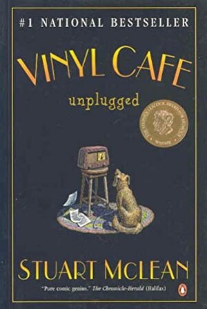 Vinyl Cafe Unplugged by Stuart McLean
