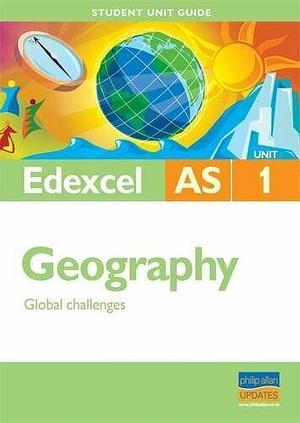 Geography: Unit 1 - Global Challenges by Cameron Dunn, Sue Warn