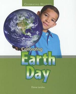 Celebrating Earth Day by Elaine Landau