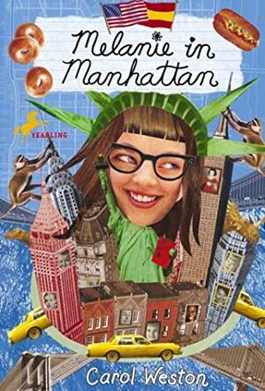Melanie in Manhattan (Melanie Martin Novels) by Carol Weston