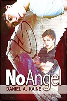 No Angel by Daniel A. Kaine