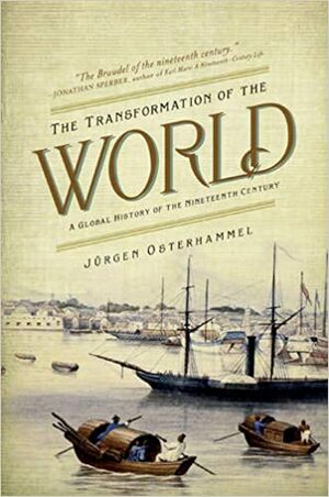 Historia XIX wieku. Przeobrażenie świata by Jürgen Osterhammel
