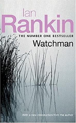 Watchman by Ian Rankin