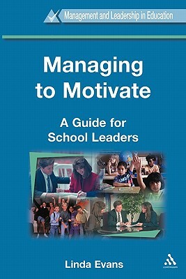 Managing to Motivate by Linda Evans