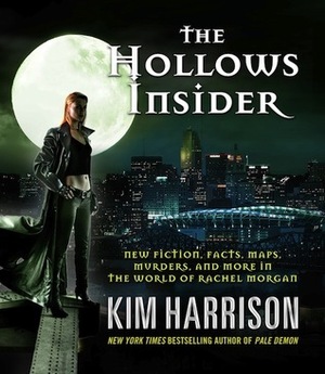 The Hollows Insider by Kim Harrison