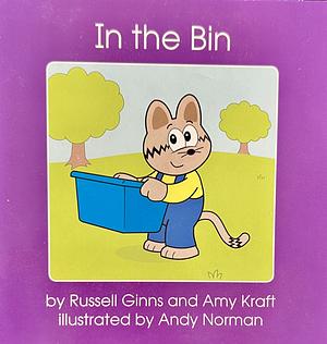 In the Bin by Amy Kraft, Russell Ginns