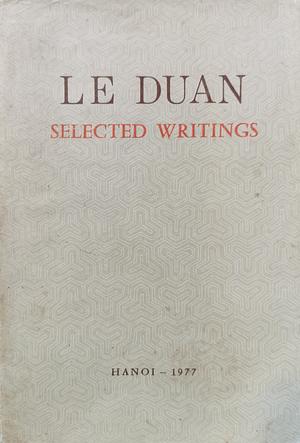 Le Duan Selected Writings by Lê Duẩn