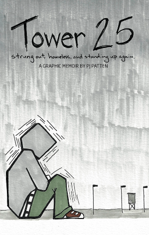 Tower 25: The Graphic Memoir by PJ Patten