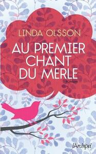 Au premier chant du merle by Linda Olsson