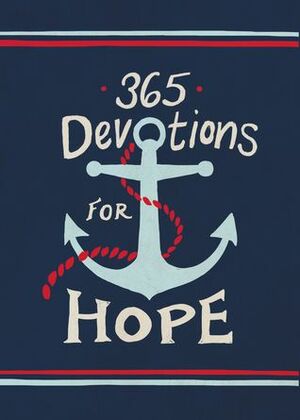 365 Devotions for Hope by Karen Whiting
