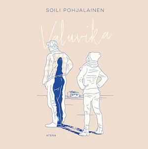 Valuvika by Soili Pohjalainen