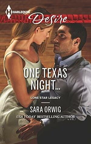 One Texas Night... by Sara Orwig