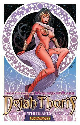 Dejah Thoris and the White Apes of Mars by Mark Rahner, Lui Antonio