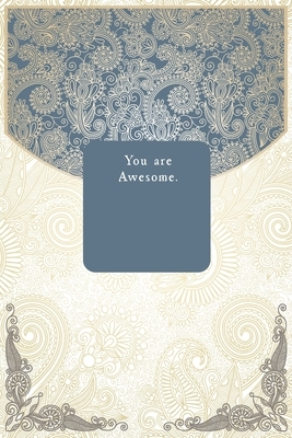 You are Awesome. by Success Journal Publishing