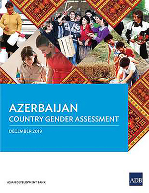 Azerbaijan Country Gender Assessment by Asian Development Bank
