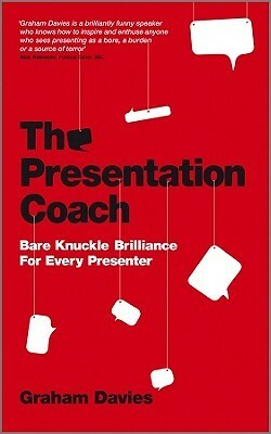 The Presentation Coach by Graham Davies