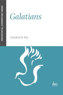 Galatians: A Pentecostal Commentary by Gordon Fee