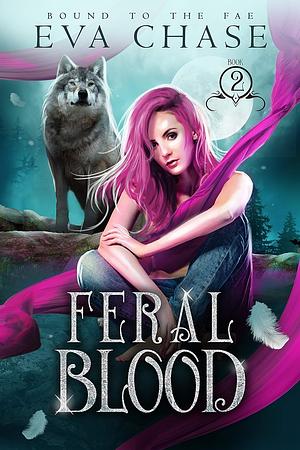 Feral Blood by Eva Chase