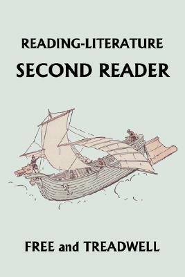 READING-LITERATURE Second Reader (Yesterday's Classics) by Harriette Taylor Treadwell, Margaret Free