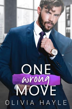 One Wrong Move by Olivia Hayle