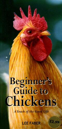 Slimline Beginners Guide to Chickens by Lee Faber
