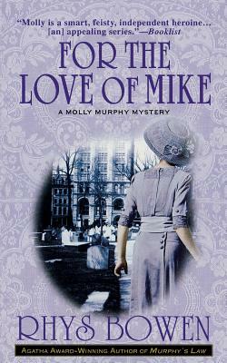 For the Love of Mike by Rhys Bowen