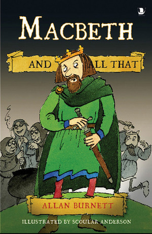 Macbeth and All That by Allan Burnett