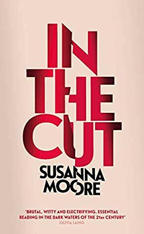 In the Cut by Susanna Moore