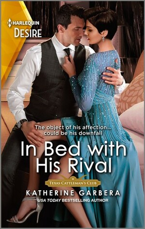 In Bed with His Rival by Katherine Garbera