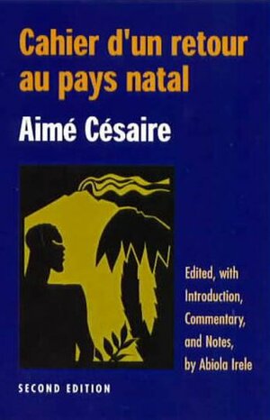 Cahier D'Un Retour Au Pays Natal by Aimé Césaire