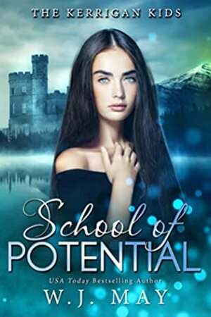 School of Potential by W.J. May