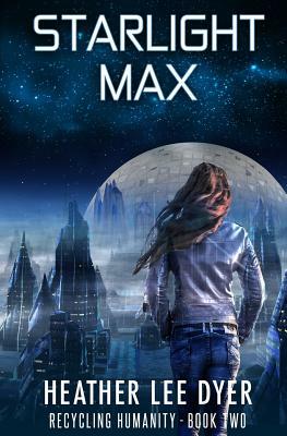 Starlight Max by Heather Lee Dyer