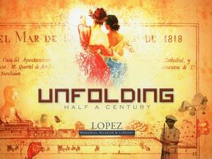 Unfolding Half a Century: The Lopez Memorial Museum & Library by Eileen Legaspi-Ramirez, Joselina Cruz, Serafin D. Quiason