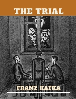 The Trial by Franz Kafka