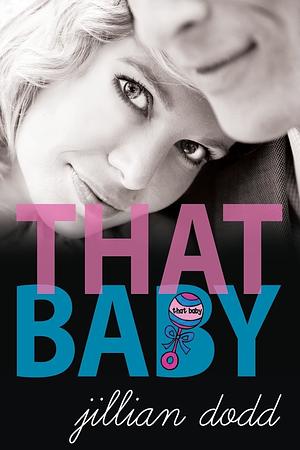 That Baby by Jillian Dodd