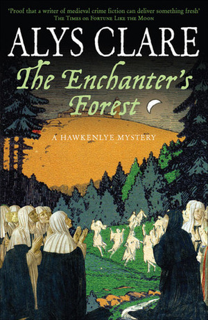 The Enchanter's Forest by Alys Clare