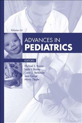 Advances in Pediatrics, 2017, Volume 2017 by Jane Carver, Carol D. Berkowitz, Leslie L. Barton