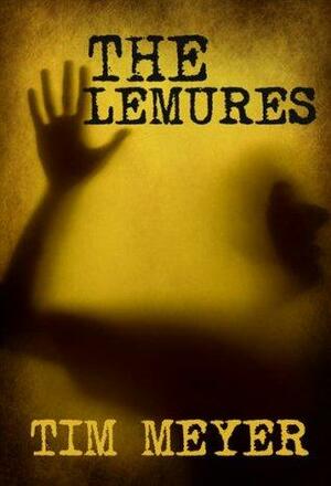 The Lemures by Tim Meyer