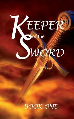 Keeper of the Sword book one by John William Rice