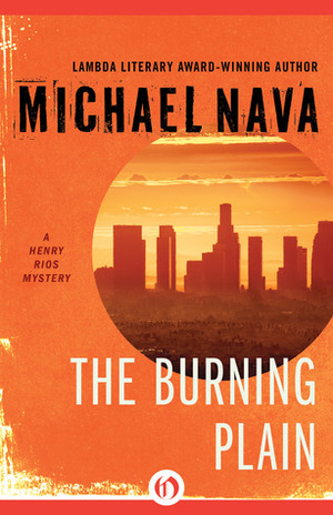 The Burning Plain by Michael Nava