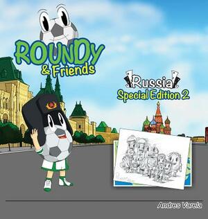 Roundy and Friends: Russia 2 by Andres Varela