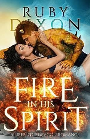Fire in His Spirit by Ruby Dixon